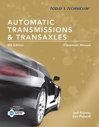 Today S Technician Automatic Transmissions And Transaxles Classroom Manual And Shop Manual Ebook Rental Cengage Learning Transmission Technician