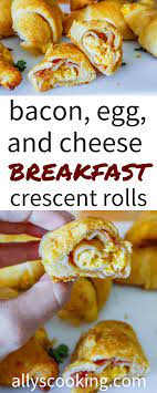 Breakfast Bacon Egg And Cheese Crescent Rolls Recipe Breakfast Bacon Breakfast Crescent Rolls