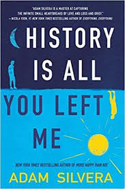 Amazon Com History Is All You Left Me 9781616958732 Adam Silvera Books You Left Me Make You Cry Free Reading