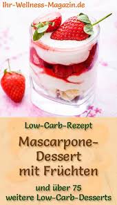 Einfaches Low Carb Mascarpone Dessert Im Glas Rezept Fur Nachtisch Einfacher Nachtisch Rezepte Kalorienarme Desserts