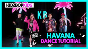 Kidz Bop Kids Havana Dance Tutorial Kidz Bop 37 Youtube