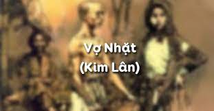 Xác định phương thức biểu đạt chính. Vá»£ Nháº·t Kim Lan Ngá»¯ VÄƒn 12