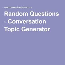 Random Questions Conversation Topic Generator Topic Generator Conversation Topics This Or That Questions