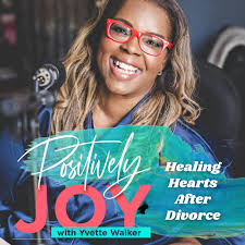 Positively Joy gets a new makeover and focus: Divorce and marriage