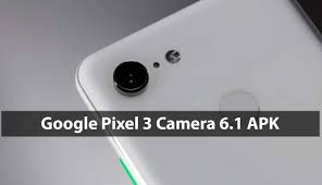 From version google camera 8.4.200.406250151.12: Download Google Pixel 3 Camera 6 1 Apk Stock Camera 6 1 Apk