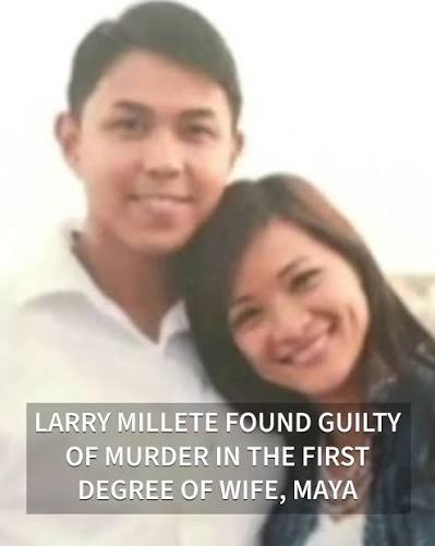 Jury has found Larry Millete guilty of first degree murder of his wife,  Maya, back in 2021. https://fox5sandiego.com/maya-millete/larry-millete- trial-verdict/