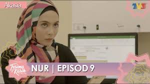 Nur 2 episode 15 final episode nur 2 scene heret saksikan kesudahannya apakah yang akan terjadi kepada syed hamadi dan. Samarinda Nur Episod 9