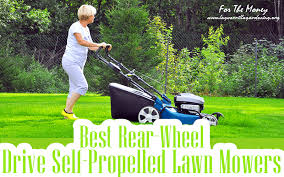 Top 10 Best Rear Wheel Drive Self Propelled Lawn Mowers