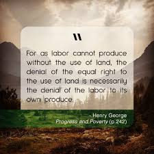 The tax upon land values is the most just and equal of all taxes. Henry George School Of Social Science On Twitter Who Owns The Land Hgsss Henrygeorge Henrygeorgeschool Politicaleconomy Economics Landvalue Landvaluecapture Economictheory Economicthought Socialproblems Certificateprogram