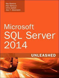 Microsoft Sql Server 2014 Unleashed Ray Rankins 9780672337291