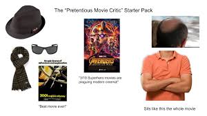 Eligible movies are ranked based on their adjusted scores. The Pretentious Movie Critic Starter Pack Starterpacks