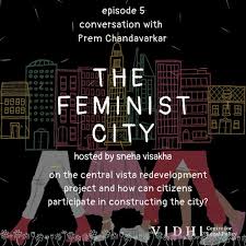 New delhi's lutyens' zone is one of the iconic landmarks of the national capital which makes the city not just regal in look and feel but idyllic in its charm. The Feminist City Ep 5 The Central Vista Redevelopment Project The Politics Of Public Space By Vidhi Centre For Legal Policy S Podcast