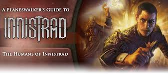 She is innistrad's last hope. A Planeswalker S Guide To Innistrad Gavony And Humans Magic The Gathering