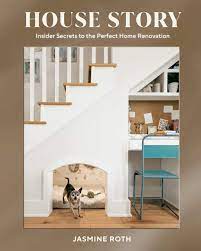 My industry connections & expertise provide the solid foundation to tackle any project you can envision. House Story Insider Secrets To The Perfect Home Renovation Roth Jasmine Amazon De Bucher