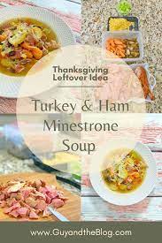 Ninja Foodi Turkey Ham Minestrone Soup Recipe For Thanksgiving Leftovers Soup Recipes Thanksgiving Leftover Recipes Recipes