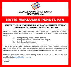 Check spelling or type a new query. Jabatan Pendaftaran Negara Malaysia Pemberitahuan Penutupan Perkhidmatan Kaunter Pejabat Jabatan Pendaftaran Negara Negeri Melaka Berikutan Kejadian Kebocoran Saluran Paip Melalui Siling Bangunan Kompleks Kementerian Dalam Negeri Melaka Yang