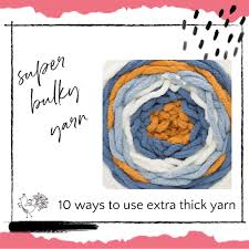 Come check out what we have or share your own! 10 Things To Do With Super Bulky Yarn Marly Bird