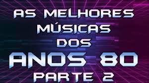 Escute os sucessos inesquecíveis dos anos 80 que marcaram época! As Melhores Musicas Dos Anos 80 Com Nome E Ano Internacionais Top Hits 80s Parte 2 Youtube