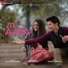 Tu Na Aaya Mp3 Song Download Shyamoli Sanghi Djpadhala Com Tunaaaya Mp3 Song Download Songs Mp3 Song