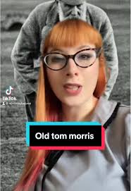 Old Tom Morris: The Father of Modern Golf