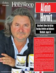 Alain Horoit's Never Give Up Day Reaching Celebrities and Influencers  Worldwide- August 18 By Jules Lavallee