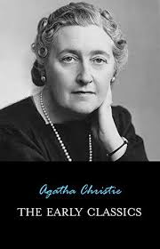 The Early Classics of Agatha Christie by Agatha Christie