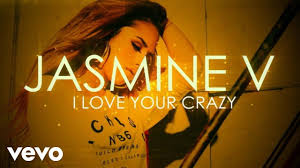 Jasmine V I Love Your Crazy Lyric Video Youtube