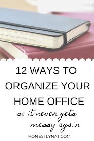 Messy Office Again Every Home Office Needs To Be Cleaned At Some Point But With Everything Else You Need To D Organizing Your Home Home Office Organization
