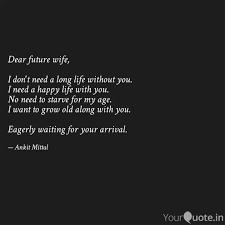 Dear Future Wife I Don Quotes Writings By Ankit Mittal Yourquote