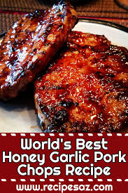 World S Best Honey Garlic Pork Chops Recipe Recipes A To Z I Use It For A Glaze On My In 2020 Pork Chop Recipes Crockpot Boneless Pork Chop Recipes Pork Chop Dinner