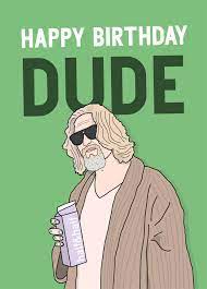 Happy Birthday Dude Card