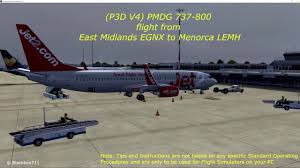 P3d V4 Pmdg B737 Flight Egnx To Lemh Part 1 4k