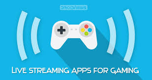 Note that we don't include any games in this roundup: 5 Best Live Streaming Apps For Gaming On Android In 2019 Droidviews
