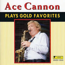 Play Gold Favorites by Ace Cannon (CD, 1996)