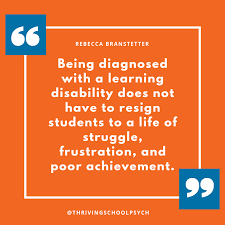 School Psychologists Focus On Student Strengths Learning Disabilities Quotes Learning Disability Awareness Learning Disabilities