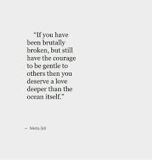 Quotes Deep Tumblr Quote If You Have Been Broken And Still Are Gentle To Others Lifequotesdeep Quotesdeep Quotesdeep Quotes Deep New Quotes Life Quotes