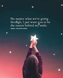 No Matter What We Re Going Through I Just Want You To Be The Reason Behind My Smile Ma My Smile Quotes Just Friends Quotes Unconditional Love Quotes