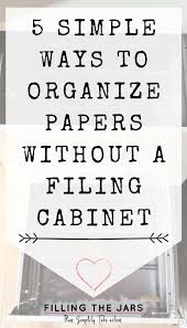 Check spelling or type a new query. How To Organize Papers Without A Filing Cabinet 5 Simple Solutions That Work Filling The Jars