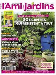 abonnement magazine l ami des jardins n 1063 fevrier 2016 sur relay com plants magazine digital