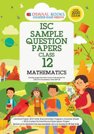 Oswaal Isc Sample Question Papers Class 12 Mathematics Book Reduced Syllabus For 2021 Exam In 2020 Question Paper Sample Question Paper Physical Education Book