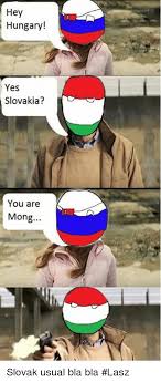 Trending images and videos related to on this day in 2004 cyprus, the czech republic, estonia, hungary, latvia, lithuania, malta, poland, slovakia. Hey Hungary Yes Slovakia You Are Mong Slovak Usual Bla Bla Lasz Hungary Meme On Me Me