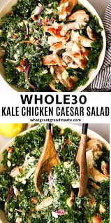 Whole30 Kale Chicken Caesar Salad The Best Whole30 Caesar Dressing Recipe Chicken Caesar Salad Whole Food Recipes Whole 30 Salads