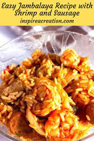 My Easy Jambalaya Recipe With Shrimp And Sausage Will Make You Think You Are Right In The Middle Of New Jambalaya Recipe Jambalaya Recipe Easy Seafood Recipes