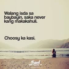 Tubig ay buhay, karaniwang kasabihan na naririnig sa tuwing maiuugnay sa mga bagay na hinaharap ang isa sa pinakamahalagang elemento sa mundo. 100 Best Hugot Lines On Love Travel And Work Tagalog