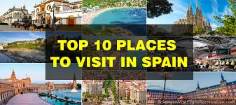 Top 10 Places To Visit In Spain Schengen Visa Schengen Travel Come to spain and become a part of them. top 10 places to visit in spain