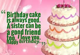 Birthday Cake For Sister In Law With Quotes Birthday Quotes For Sweet Sister Birthday Wishes For Sister Sister Birthday Quotes Birthday Wishes Messages