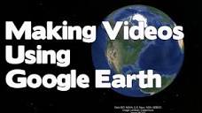 Creating Video Clips and Movies with free Google Earth Pro - YouTube