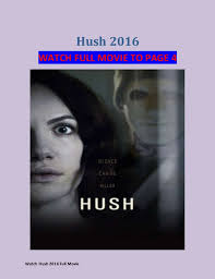 Watch as many movies you want! Watch Hush 2016 Full Movie Of Sing