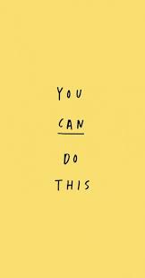 56 New Ideas Quotes Wallpaper Iphone Yellow Yellow Quotes Quotes Inspirational Positive Inspirational Quotes