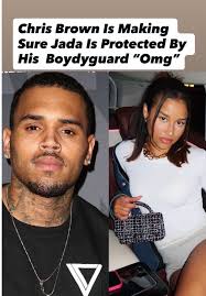 Chris Brown Protects Jada Wallace with His Bodyguard